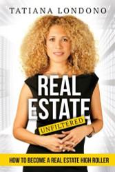 Real Estate Unfiltered