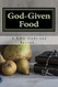 God-Given Food