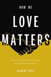 How We Love Matters