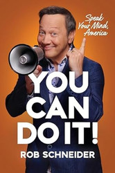 You Can Do It!: Speak Your Mind America