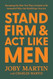 Stand Firm and Act Like Men