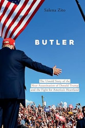 Butler: The Untold Story of the Near Assassination of