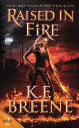 Raised in Fire
