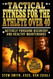 Tactical Fitness For the Athlete Over 40