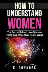 How to Understand Women