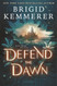 Defend the Dawn (Defy the Night 2)