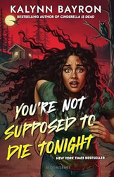 You're Not Supposed to Die Tonight