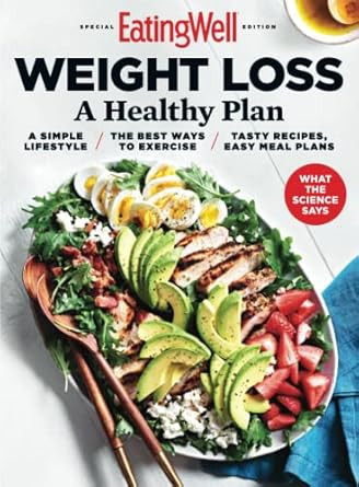 EatingWell Eating For Weight Loss