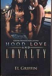 Hood Love and Loyalty