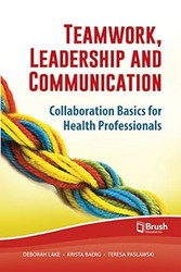 Teamwork Leadership and Communication