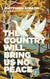 The Country Will Bring Us No Peace
