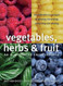 Vegetables Herbs and Fruit