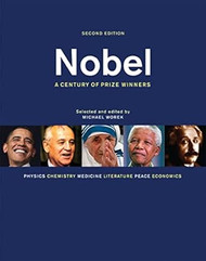 Nobel: A Century of Prize Winners