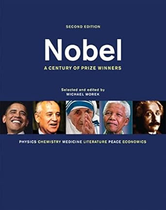 Nobel: A Century of Prize Winners