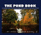 The Pond Book: A Complete Guide to Site Planning Design and