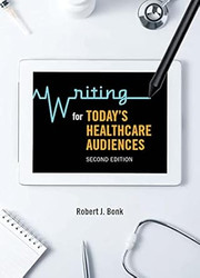 Writing for Todays Healthcare Audiences - Second Edition