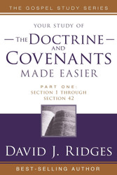 The Doctrine and Covenants Made Easier