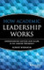 How Academic Leadership Works
