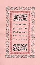 The Anthropology of Performance