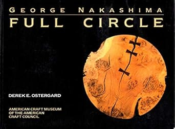 George Nakashima: Full Circle