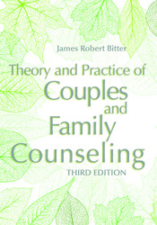 Theory and Practice of Couples and Family Counseling