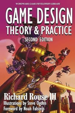Game Design: Theory and Practice