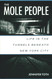 The Mole People