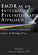 Emdr As an Integrative Psychotherapy Approach