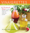 Vinaigrettes and Other Dressings Vinaigrettes and Other Dressings