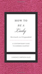 How to Be a Lady