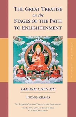 The Great Treatise on the Stages of the Path to Enlightenment
