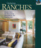 Ranches: Design Ideas for Renovating Remodeling and Building New