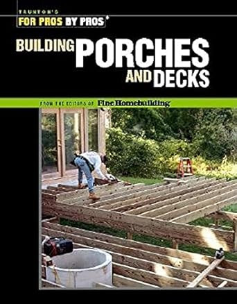 Building Porches and Decks