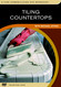 Tiling Countertops
