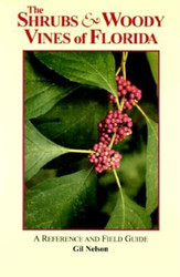 The Shrubs & Woody Vines of Florida