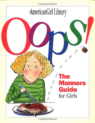 Oops! : The Manners Guide for Girls