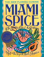 Miami Spice: The New Florida Cuisine