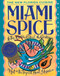 Miami Spice: The New Florida Cuisine