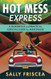 Hot Mess Express