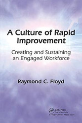 A Culture of Rapid Improvement