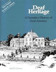 Deaf Heritage: A Narrative History of Deaf America