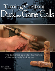 Turning Custom Duck and Game Calls