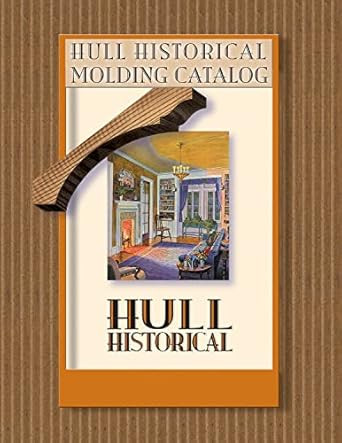 Hull Historical Molding Catalog