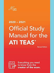 2020-2021 Official Study Manual for the ATI TEAS Revised Edition