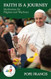 Faith is a Journey Meditations for Pilgrims and Wayfarers
