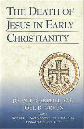 The Death of Jesus in Early Christianity