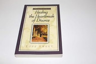 A Womans Guide to Healing the Heartbreak of Divorce
