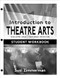 Introduction to Theatre Arts 1 Student Workbook Introduction to Theatre Arts 1 Student Workbook