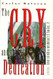 The Cry and the Dedication: A Novel
