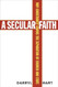 A Secular Faith